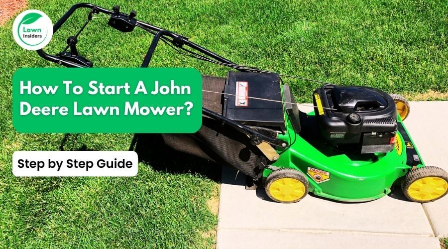 How To Start A John Deere Lawn Mower